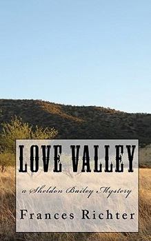 Paperback Love Valley: a Sheldon Bailey Mystery Book