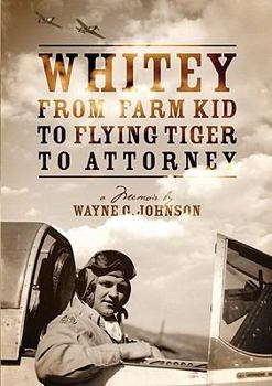 Paperback Whitey from Farm Kid to Flying Tiger to Attorney Book