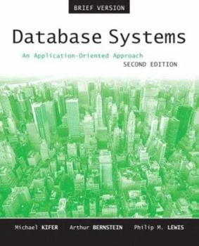 Paperback Database Systems: An Application-Oriented Approach, Introductory Version Book