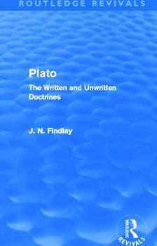 Paperback Plato (Routledge Revivals): Plato: The Written and Unwritten Doctrines Book