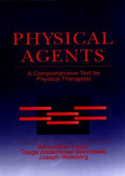 Hardcover Physical Agents: A Comprehensive Text for Physical Therapists Book