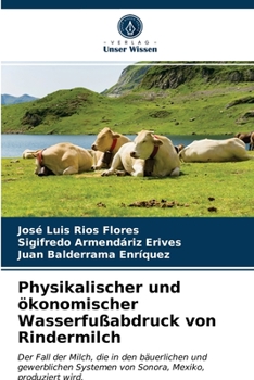 Paperback Physikalischer und ökonomischer Wasserfußabdruck von Rindermilch [German] Book