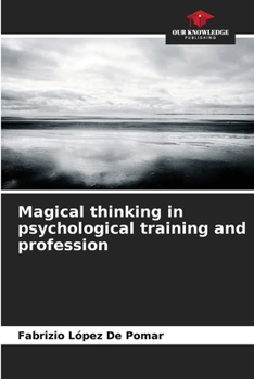 Paperback Magical thinking in psychological training and profession Book