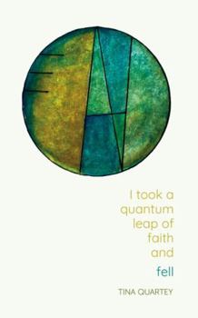 Paperback I Took a Quantum Leap of Faith and Fell Book