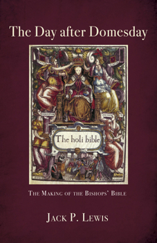 Paperback The Day After Domesday: The Making of the Bishops' Bible Book