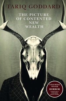 Paperback The Picture of Contented New Wealth: A Metaphysical Horror Book