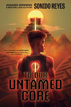 Hardcover To Our Untamed Core Book