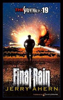 Final Rain (The Survivalist, No 19) - Book #19 of the Survivalist