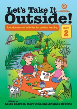 Paperback Let's Take It Outside! Book 2: Educator-created activities for outdoor learning Book
