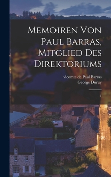 Hardcover Memoiren von Paul Barras, mitglied des Direktoriums: 1 [German] Book