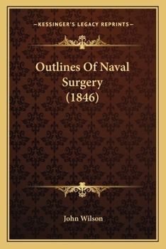 Paperback Outlines Of Naval Surgery (1846) Book