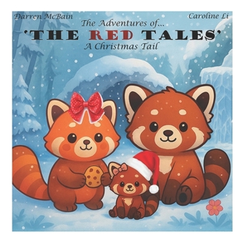 Paperback The Adventures of the Redtales: A Christmas Tail Book