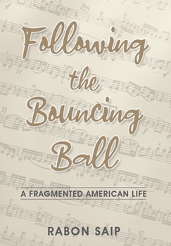 Hardcover Following the Bouncing Ball: A Fragmented American Life Book