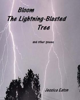Paperback Bloom, The Lightning-Blasted Tree: and other poems Book