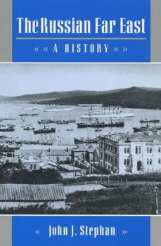 Paperback The Russian Far East: A History Book