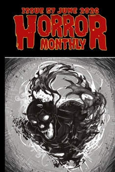 Horror Monthly #57 June 2026 (Horror Monthly Magazine)