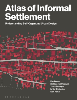 Hardcover Atlas of Informal Settlement: Understanding Self-Organized Urban Design Book