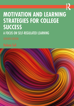 Paperback Motivation and Learning Strategies for College Success: A Focus on Self-Regulated Learning Book