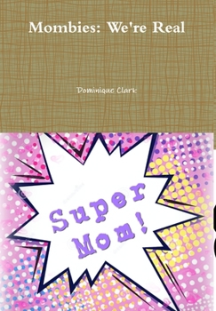Hardcover Mombies: We're Real Book