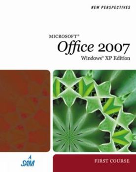 Spiral-bound New Perspectives on Microsoft Office 2007, First Course, Windows XP Edition Book