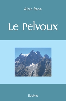 Paperback Le Pelvoux [French] Book