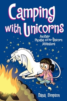 Paperback Camping with Unicorns: Another Phoebe and Her Unicorn Adventure Volume 11 Book