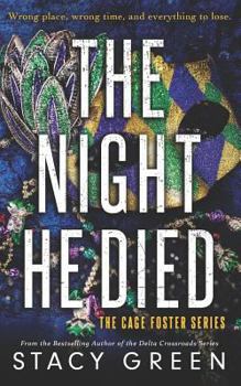 The Night He Died - Book #2 of the Cage Foster