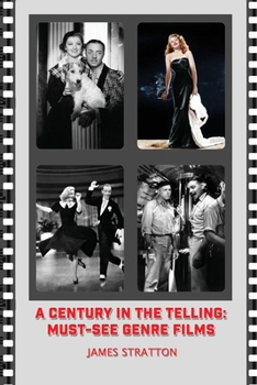 Paperback A Century in the Telling: Must-See Genre Films Book