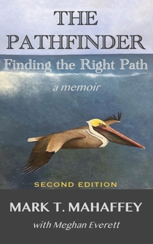 Hardcover The Pathfinder: Finding the Right Path Book