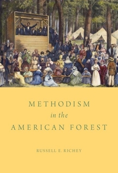 Hardcover Methodism in the American Forest Book