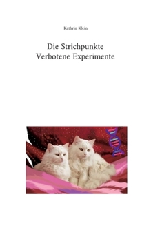 Paperback Die Strichpunkte Verbotene Experimente [German] Book