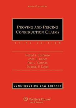 Hardcover Proving and Pricing Construction Claims, Third Edition Book