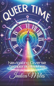 Paperback Queer Time: Navigating Diverse Temporal Realities Book
