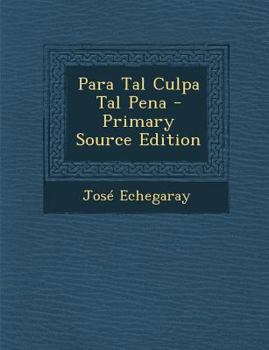 Paperback Para Tal Culpa Tal Pena - Primary Source Edition Book