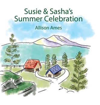 Hardcover Susie & Sasha's Summer Celebration Book