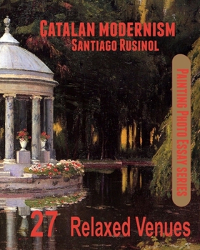 Catalan Modernism : Santiago Rusinol