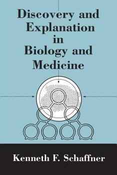 Paperback Discovery and Explanation in Biology and Medicine Book