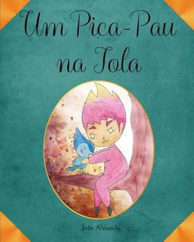 Paperback Um Pica-Pau na Tola [Portuguese] Book