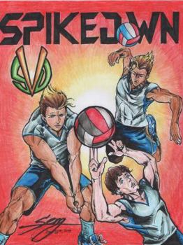 Paperback Spike Down: Volume 1 (For the Love of the Game) Book