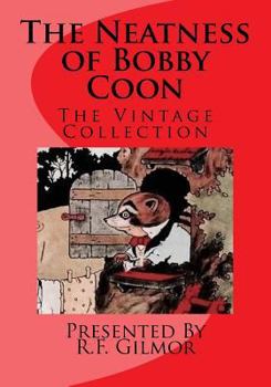 Paperback The Neatness of Bobby Coon: The Vintage Collection Book