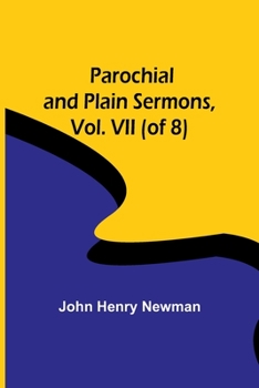 Paperback Parochial and Plain Sermons, Vol. VII (of 8) Book