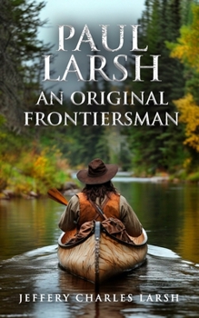 Paperback Paul Larsh An Original Frontiersman Book