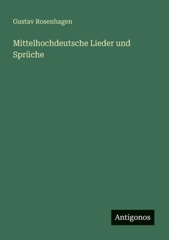 Paperback Mittelhochdeutsche Lieder und Sprüche [German] Book