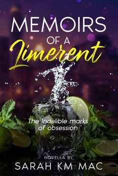 Memoirs of a Limerent: the indelible marks of obsession