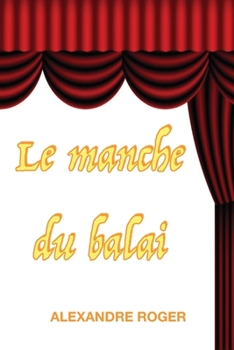 Paperback Le manche du balai [French] Book