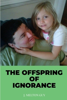 Paperback The Offspring of Ignorance Book