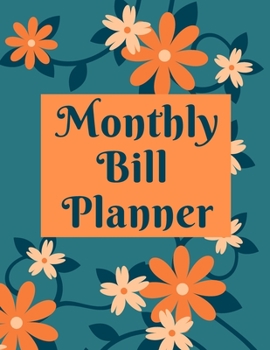 Paperback Monthly Bill Planner: Monthly and Weekly Budget Planner, Finance Tracker, Bill Organizer, Expenses and Income Planning, 12 Month Tracking Book