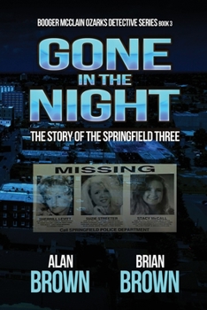Paperback Gone in the Night: The Story of the Springfield Three Book