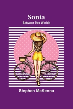 Paperback Sonia: Between Two Worlds Book