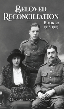 Hardcover Beloved Reconciliation: Book 2: 1918-1923 Book